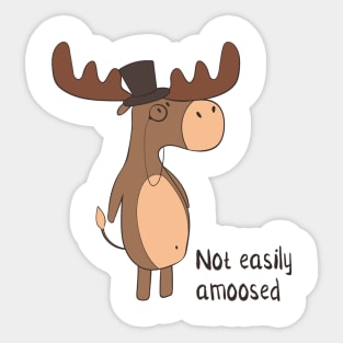 Not Easily Amoosed, Funny Moose Joke Sticker